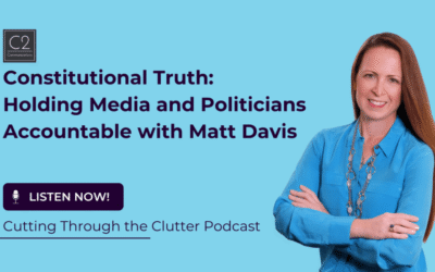 PODCAST FEATURE: Constitutional Truth: Holding Media and Politicians Accountable with Matt Davis